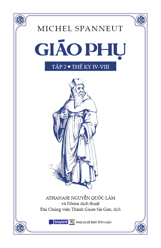 GIÁO PHỤ - Tập II  - Thế Kỷ IV-VIII