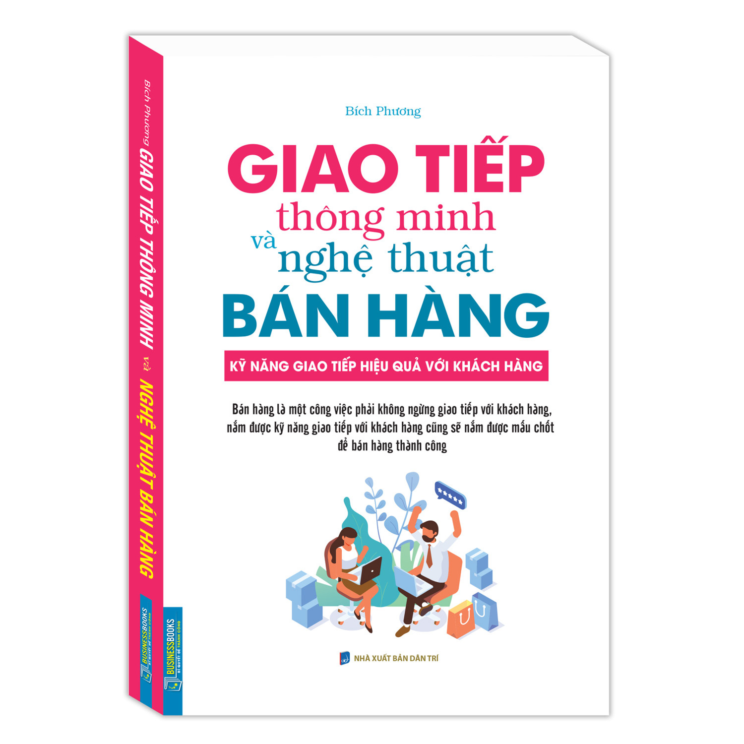 Cuốn Sách Kỹ Làm Việc Cực Hay Để Thành Công: Giao Tiếp Thông Minh Và Nghệ Thuật Bán Hàng  / Tặng Kèm Bookmark Happy Life