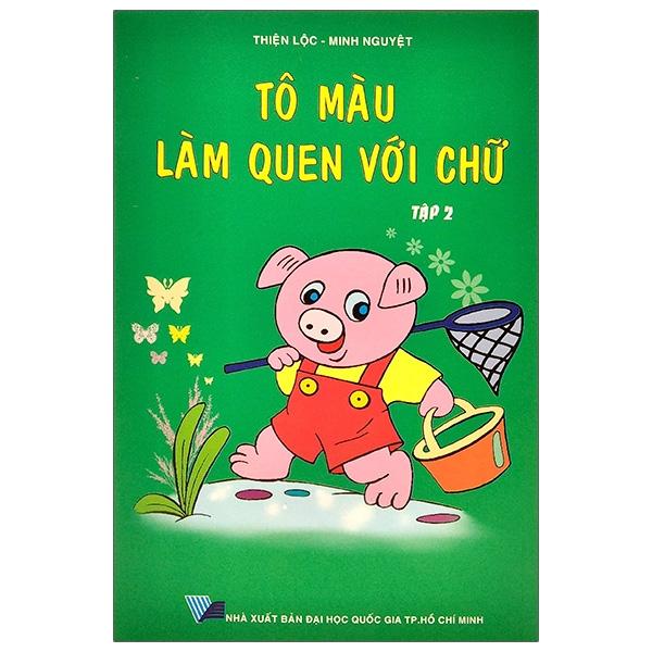 Tô Màu Làm Quen Với Chữ - Tập 2