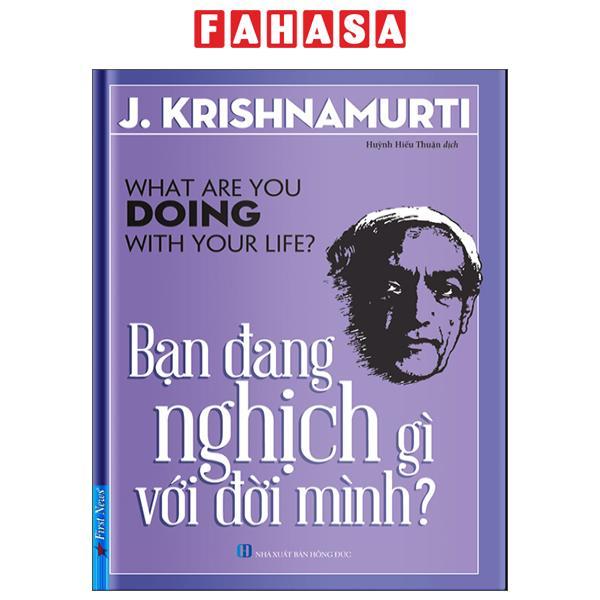 Bạn Đang Nghịch Gì Với Đời Mình