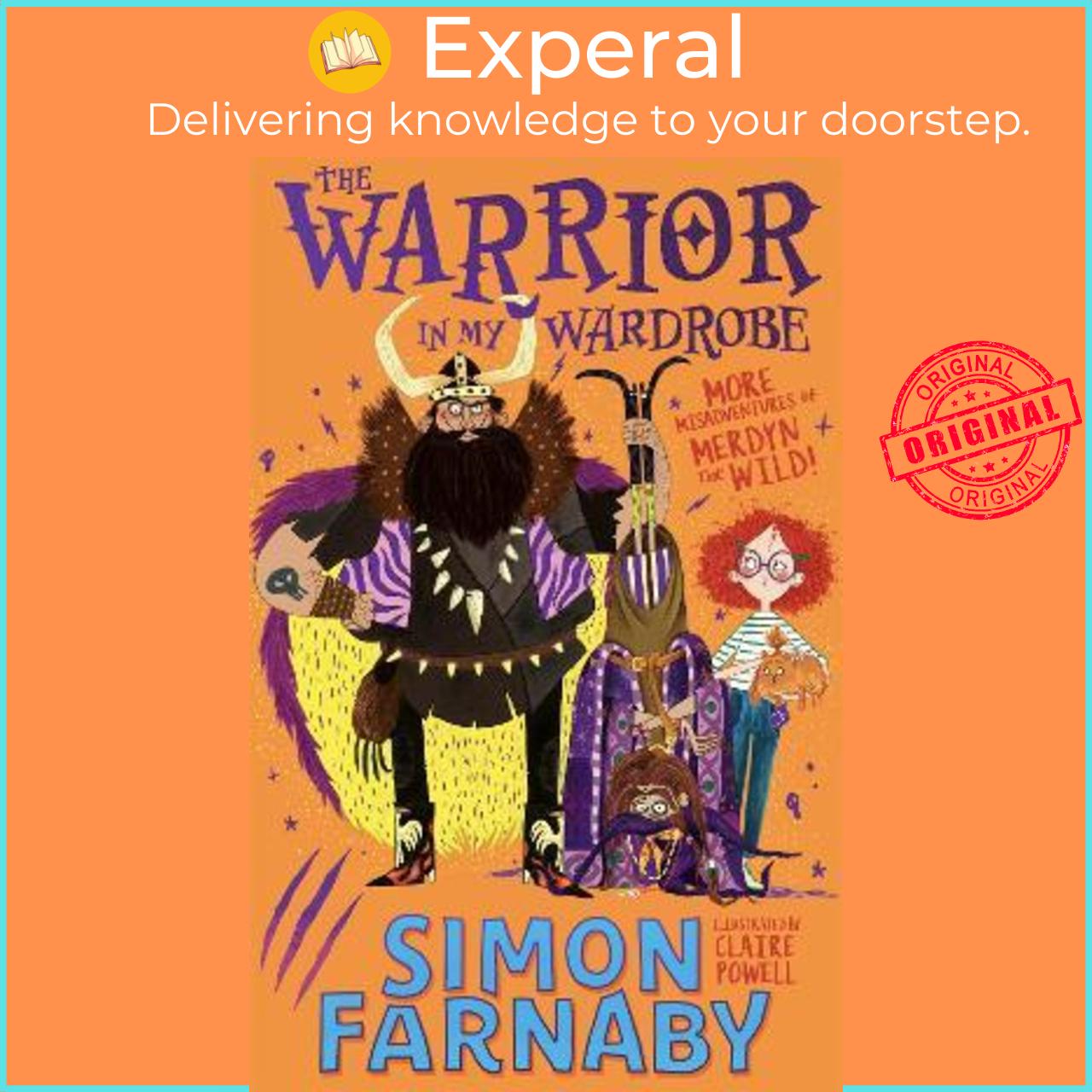 Sách - The Warrior in My Wardrobe : More Misadventures with Merdyn the Wild! by Simon Farnaby
