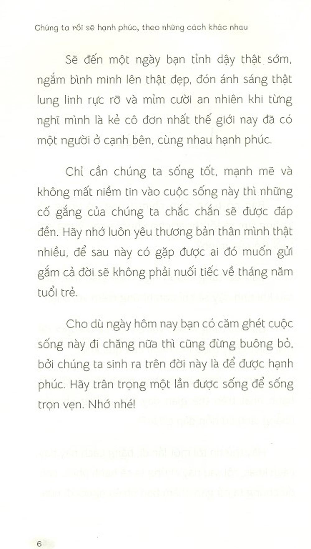 Chúng Ta Rồi Sẽ Hạnh Phúc, Theo Những Cách Khác Nhau [Tặng Kèm: 01 Bookmark]