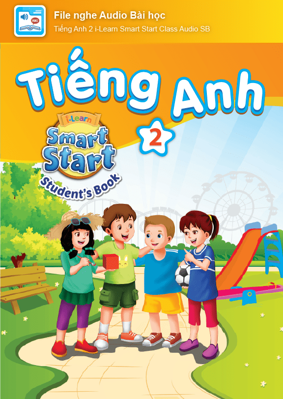 [E-BOOK] Tiếng Anh 2 i-Learn Smart Start File nghe Audio Bài học