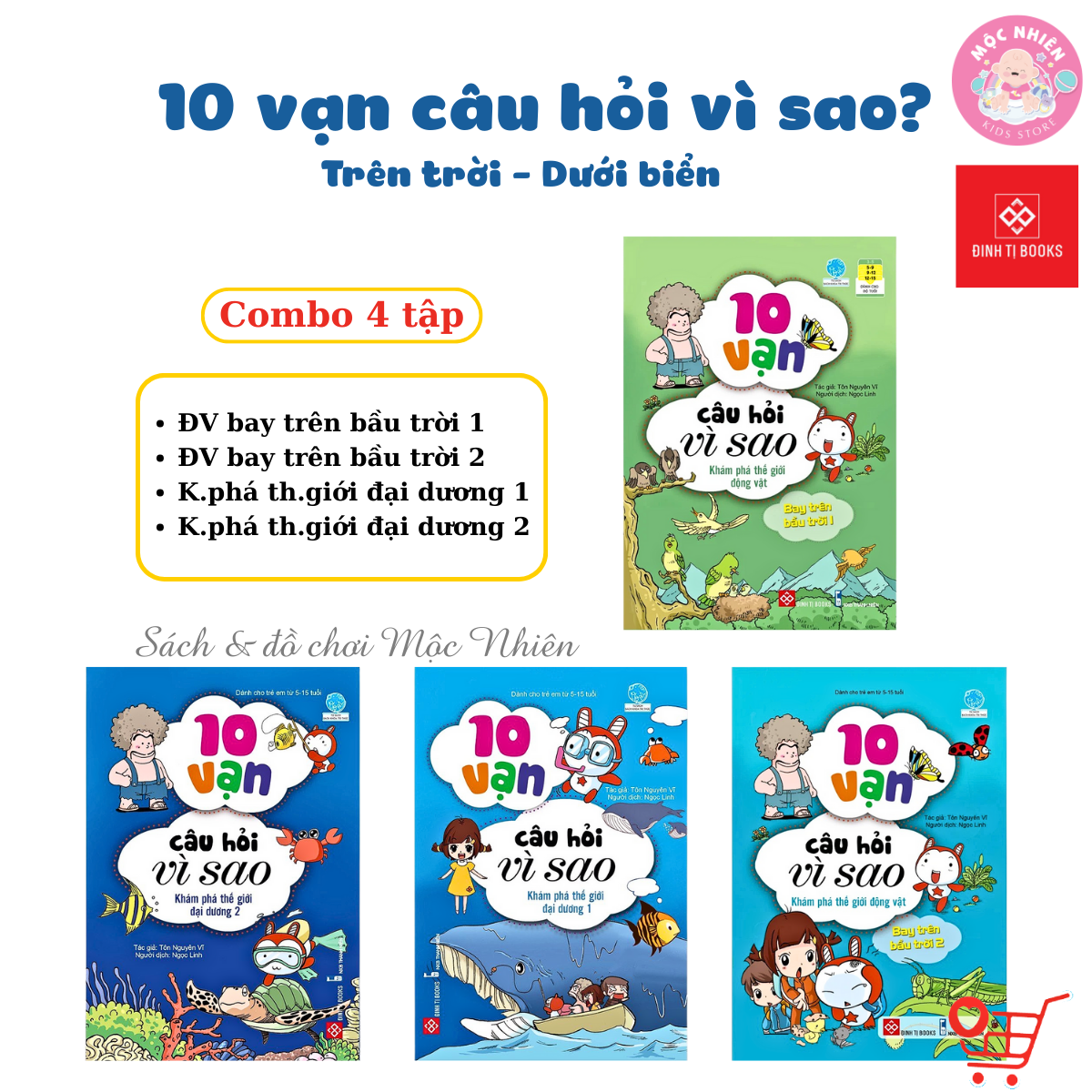 Sách Bách Khoa Tri Thức - 10 Vạn Câu Hỏi Vì Sao - Trên Trời Dưới Biển - Đinh Tị Books - Combo 04 Tập
