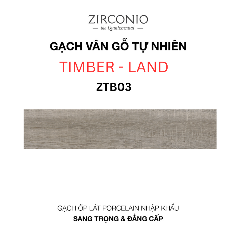 Gạch NIRO GRANITE - ZIRCONIO ZTB03 TIMBER-LAND - 20x120cm - 5 viên/thùng