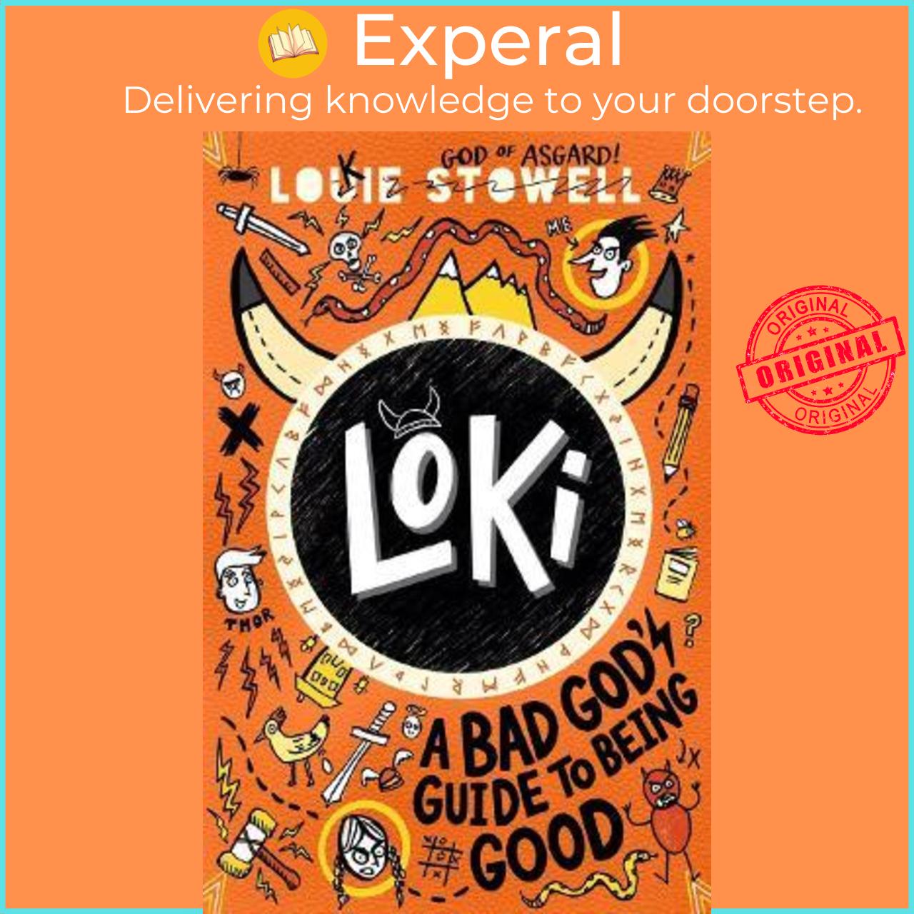 Sách - Loki: A Bad God's Guide to Being Good by Louie Stowell (UK edition, paperback)