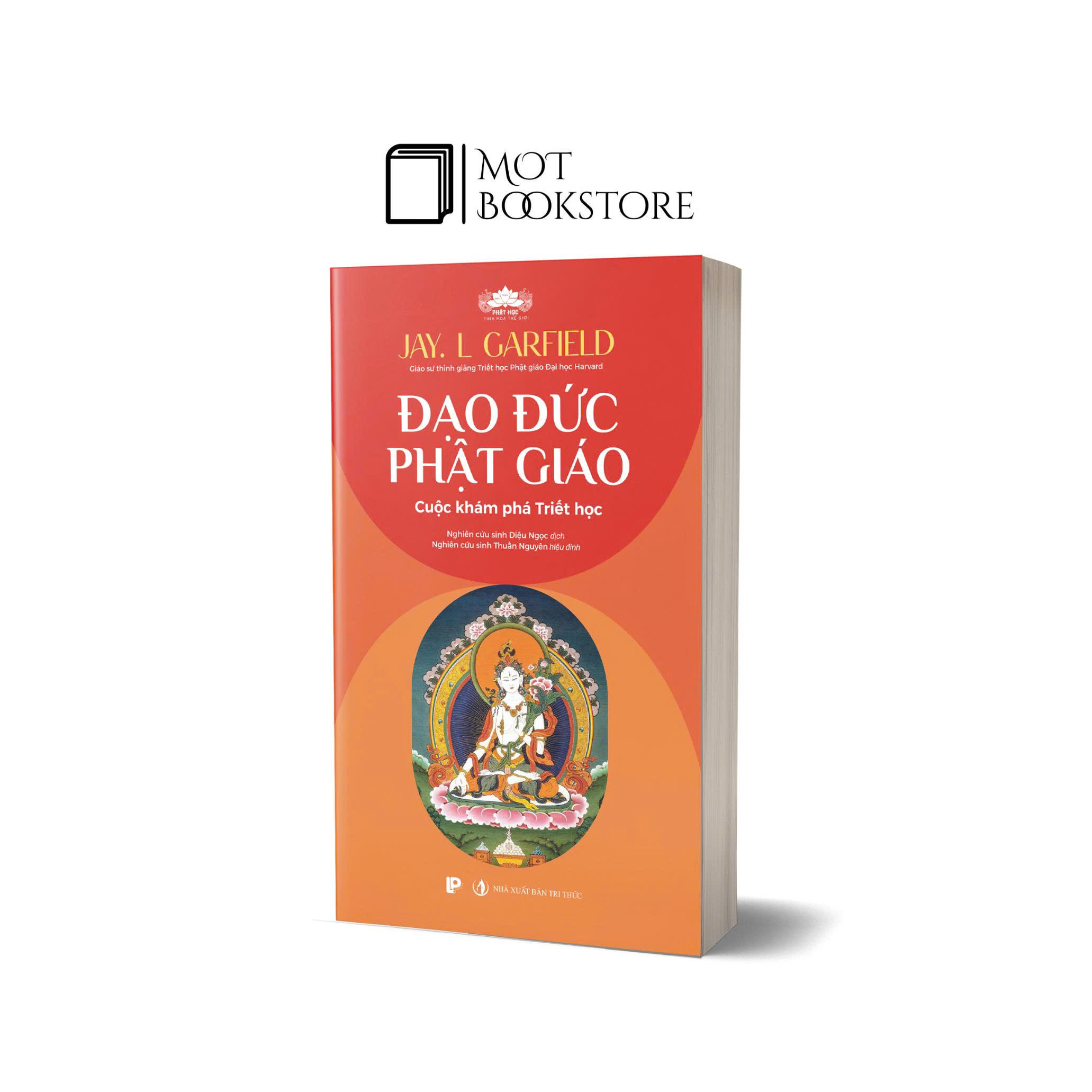 Đạo Đức Phật Giáo - Cuộc khám phá Triết học (Jay L. Garfield)