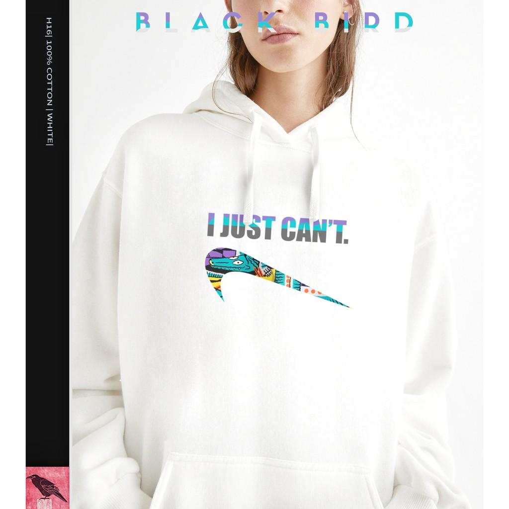 HOODIE NAM NỮ H16 - I JUST CAN'T