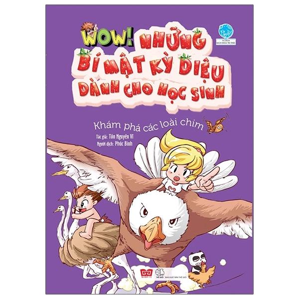 Sách Wow – Những Bí Mật Kỳ Diệu Dành Cho Học Sinh – Khám Phá Các Loài Chim Tái Bản 2019