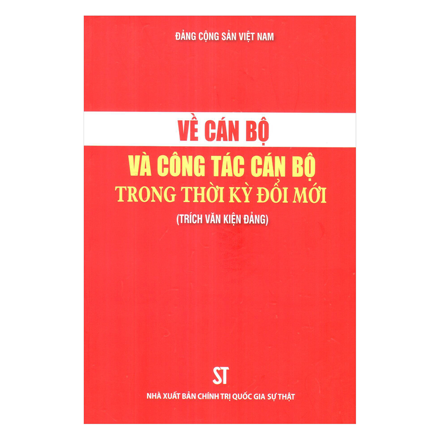 Về Công Tác Cán Bộ Trong Thời Kỳ Đổi Mới