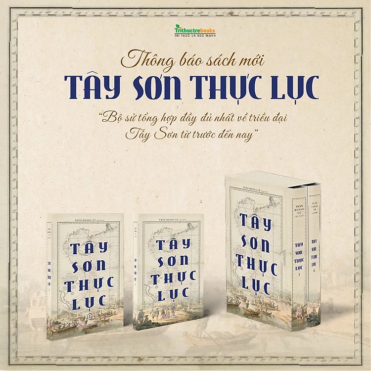 (Boxset Trọn Bộ 2 Tập) TÂY SƠN THỰC LỤC - Trần Hoàng Vũ Tập biên - NXB Lao Động