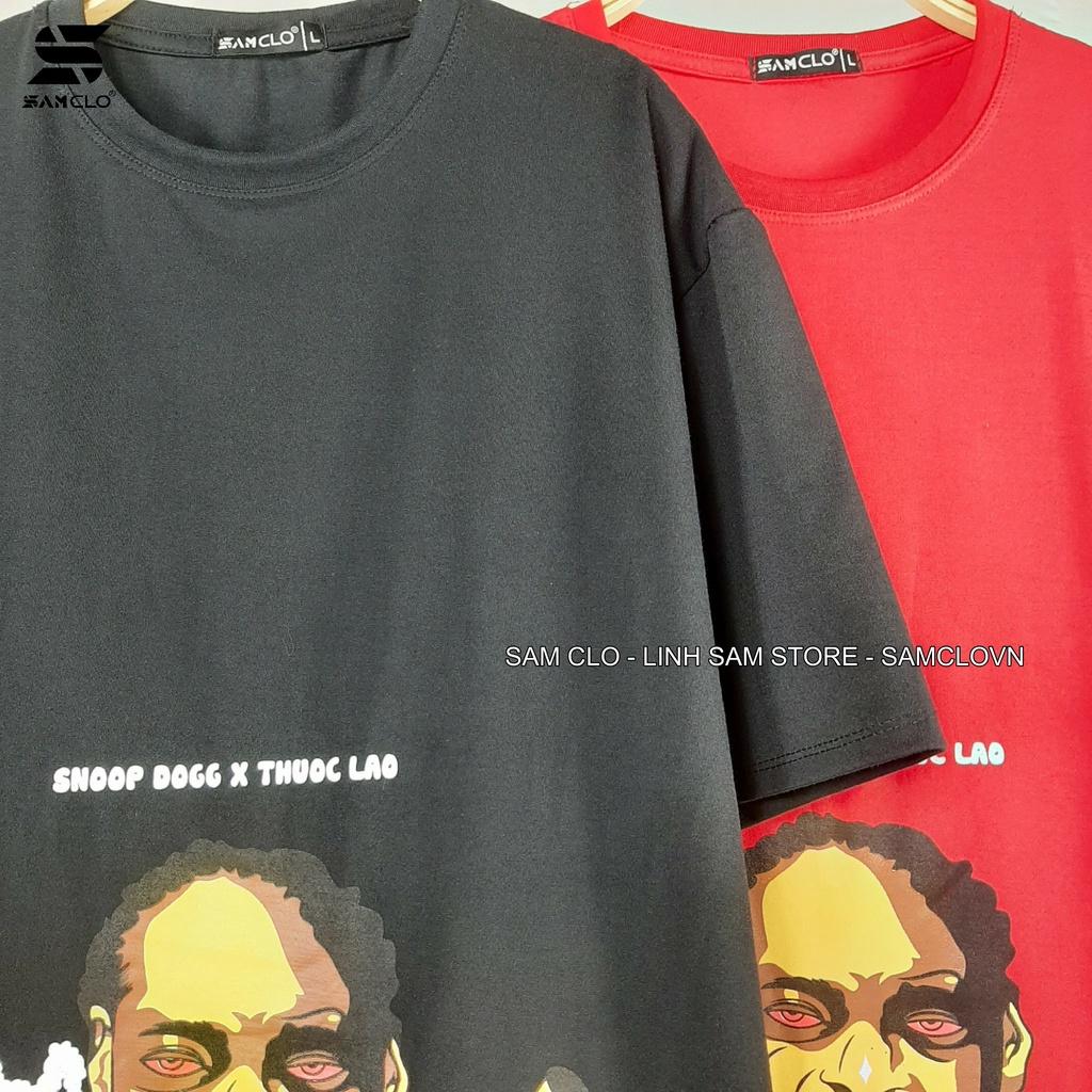 Áo phông form rộng thun tay lỡ nam nữ SAM CLO dáng Unisex - mặc cặp, nhóm, lớp in SNOOP DOGG x THUOC LAO