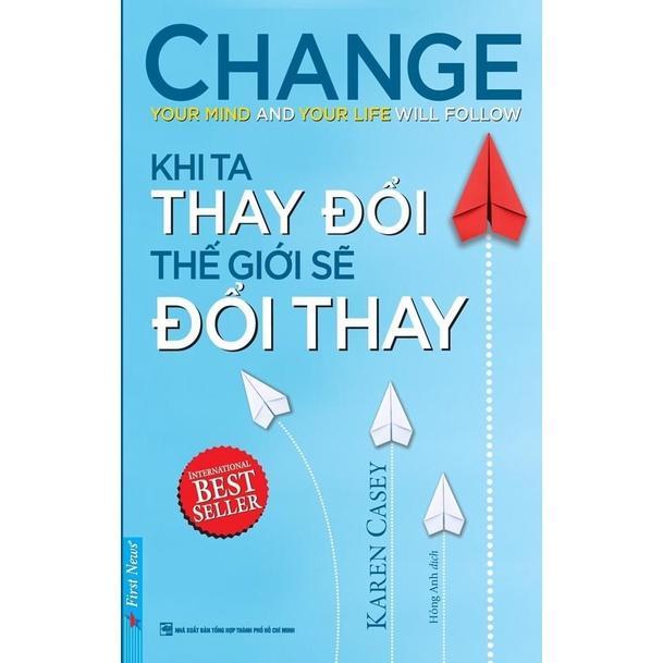 Combo Khi Ta Thay Đổi Thế Giới Sẽ Đổi Thay +Thay Câu Hỏi Đổi Cuộc Đời + Buông Bỏ Buồn Buông