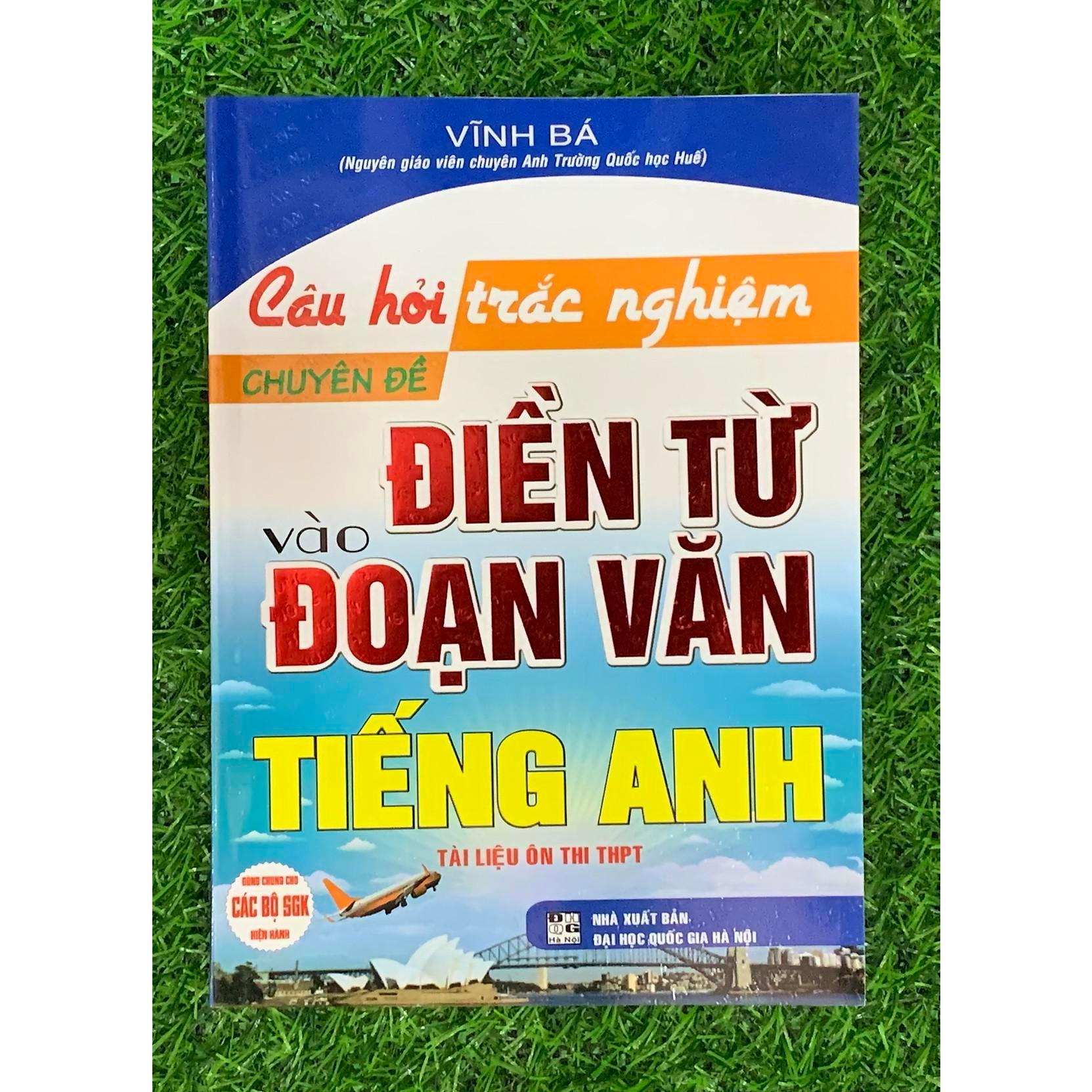 Sách - Câu Hỏi Trắc Nghiệm Chuyên Đề Điền Từ Vào Đoạn Văn Tiếng Anh - Hồng Ân