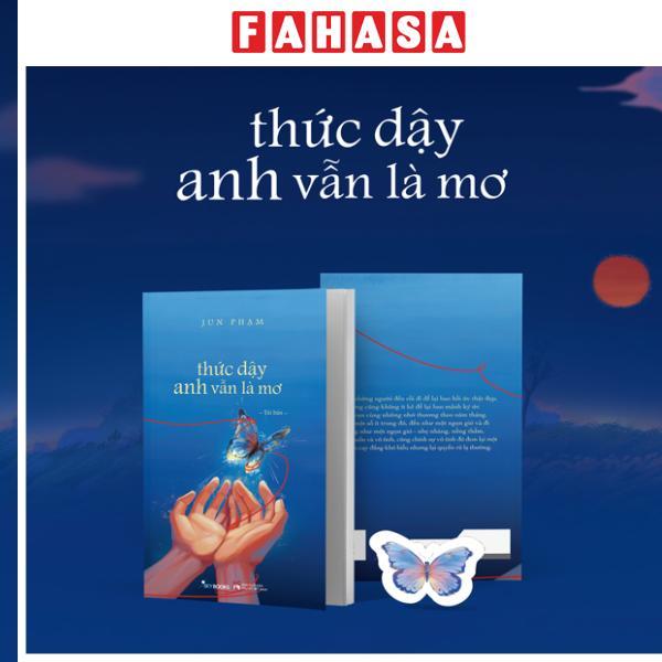 Sách Jun Phạm - Thức Dậy Anh Vẫn Là Mơ (Tái Bản 2025) - Tặng Kèm Bookmark - Tiểu thuyết Việt Nam, truyện ngắn