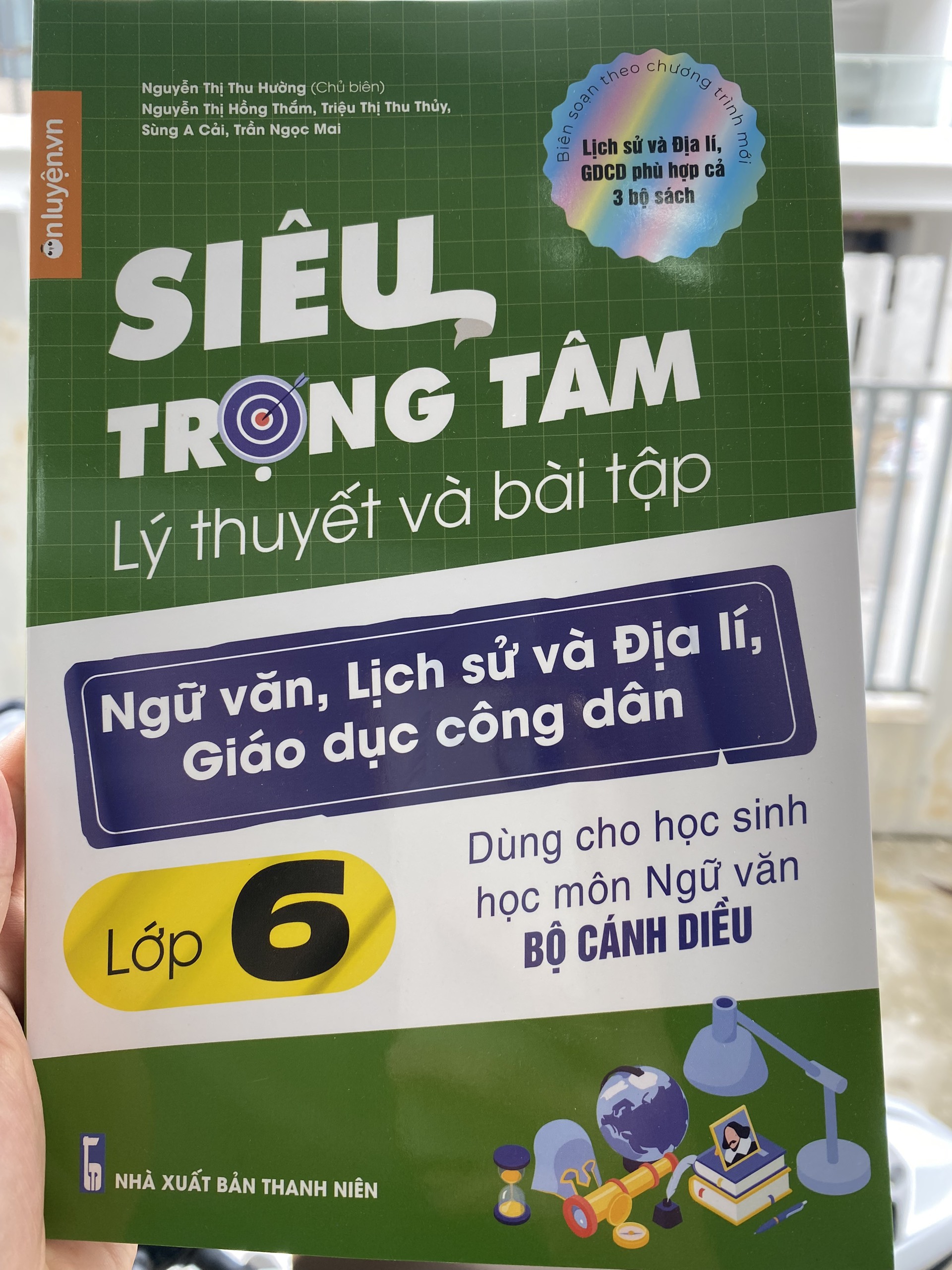 Lớp 6 - Sách Siêu trọng tâm lớp 6 môn Văn, Sử, Địa, GDCD bộ Cánh diều