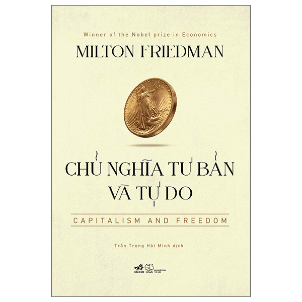 Chủ Nghĩa Tư Bản Và Tự Do - Capitalism And Freedom - Tặng kèm Sổ tay