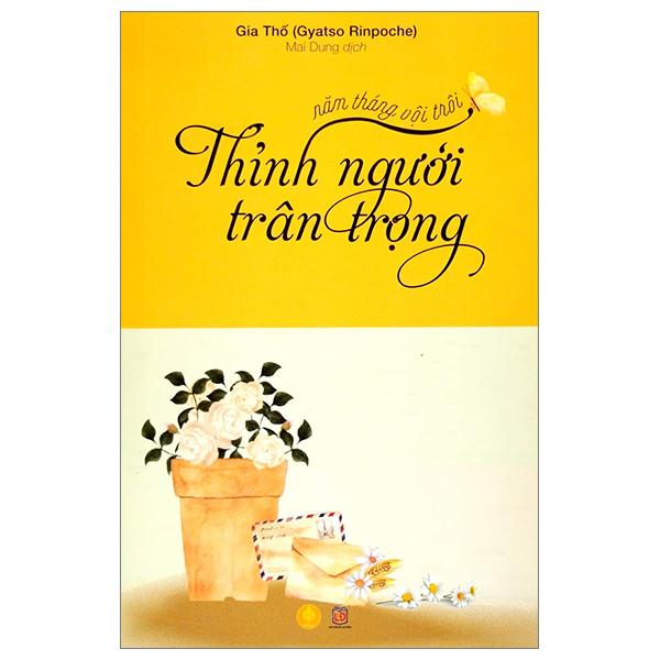 Năm Tháng Vội Trôi - Thỉnh Người Trân Trọng