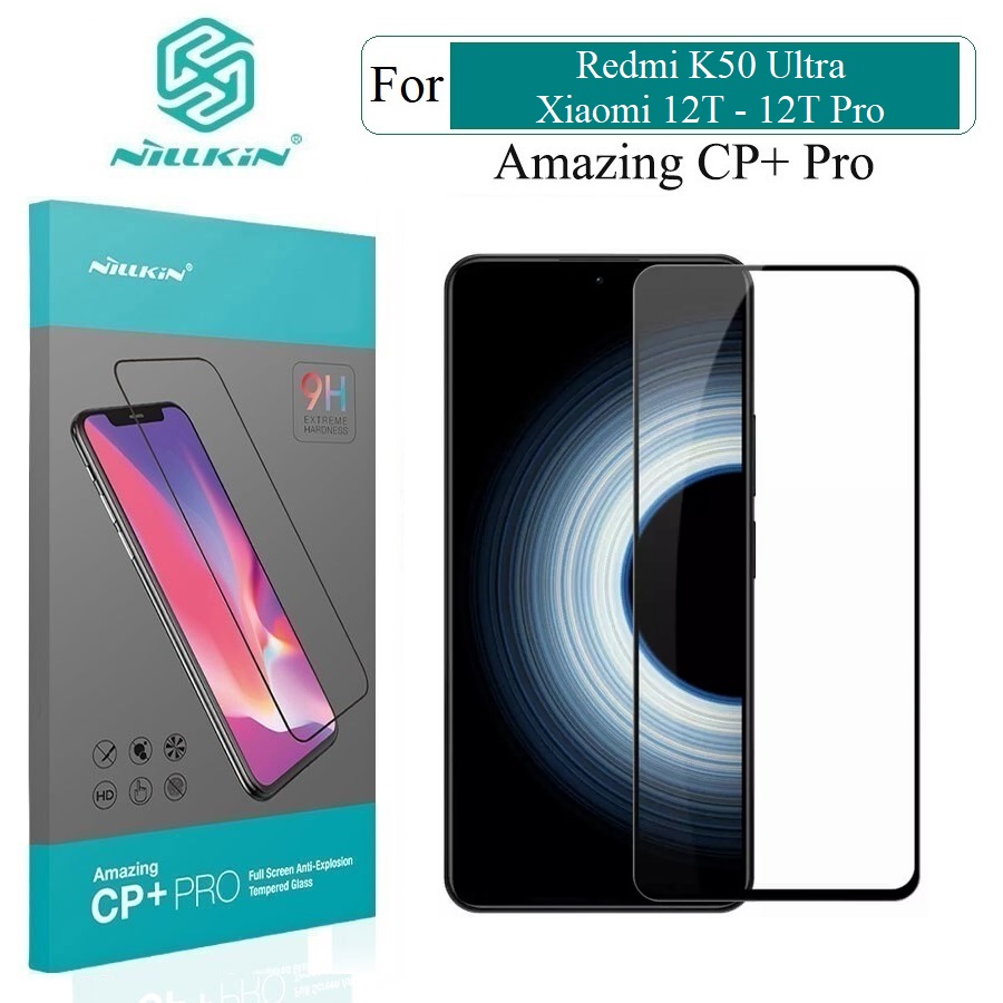 Cường lực full dành cho Xiaomi 12T - 12T Pro - K50 Ultra Nillkin CP+ Pro - Hàng nhập khẩu