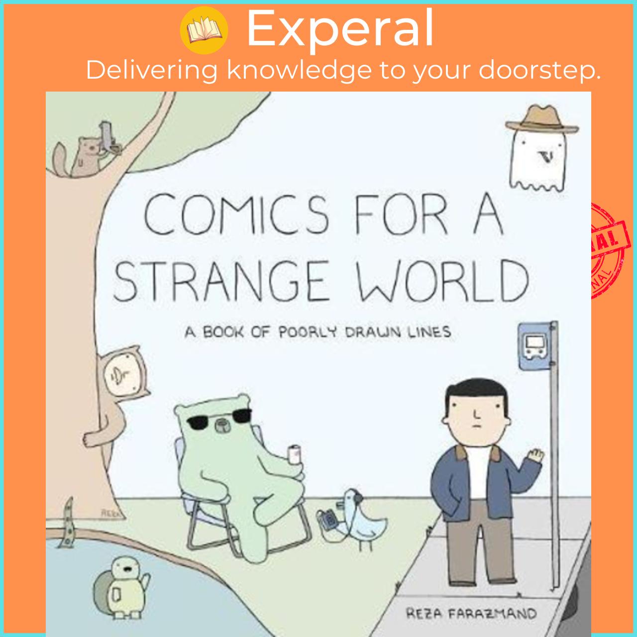 Sách - Comics For A Strange World : A Book of Poorly Drawn Lines by Reza Farazmand