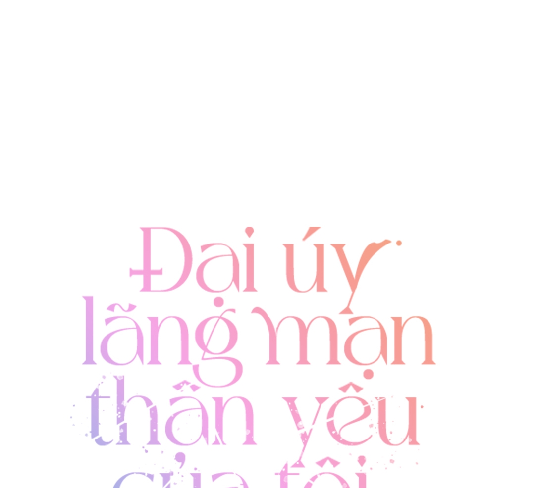 đại úy lãng mạn thân yêu của tôi chapter 23 33