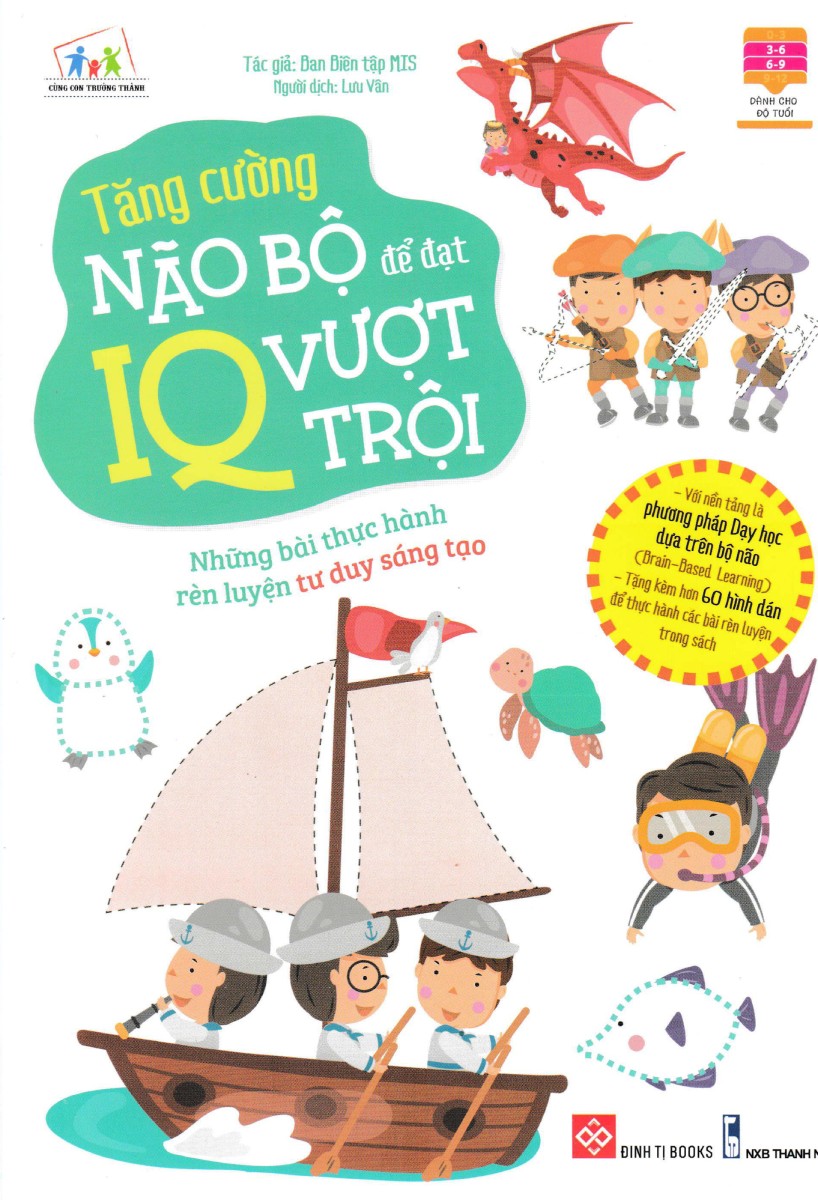 Tăng Cường Não Bộ Để Đạt IQ Vượt Trội - Những Bài Thực Hành Rèn Luyện Tư Duy Sáng Tạo _DTI