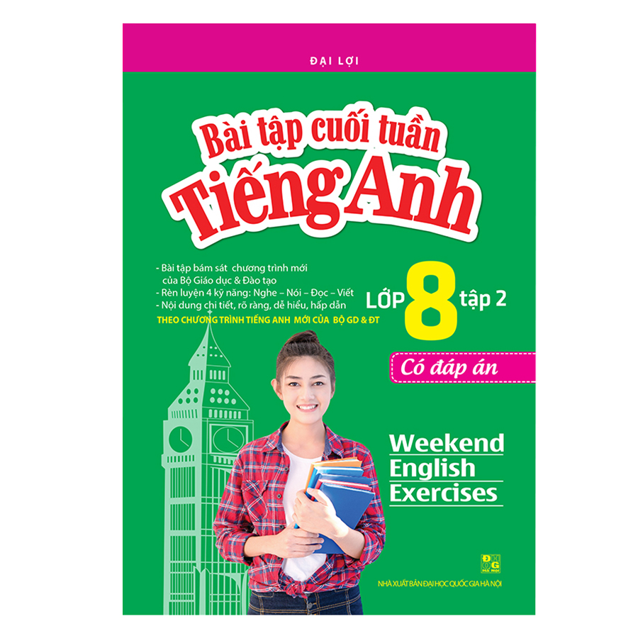 Bài Tập Cuối Tuần Tiếng Anh Lớp 8 (Có Đáp Án) - Tập 2