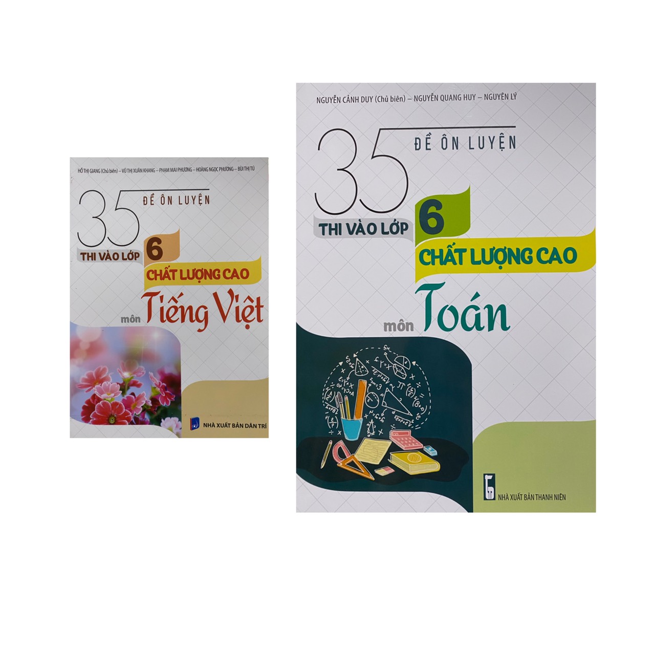 Combo 35 đề ôn luyện thi vào lớp 6 chất lượng cao môn Toán + Tiếng Việt