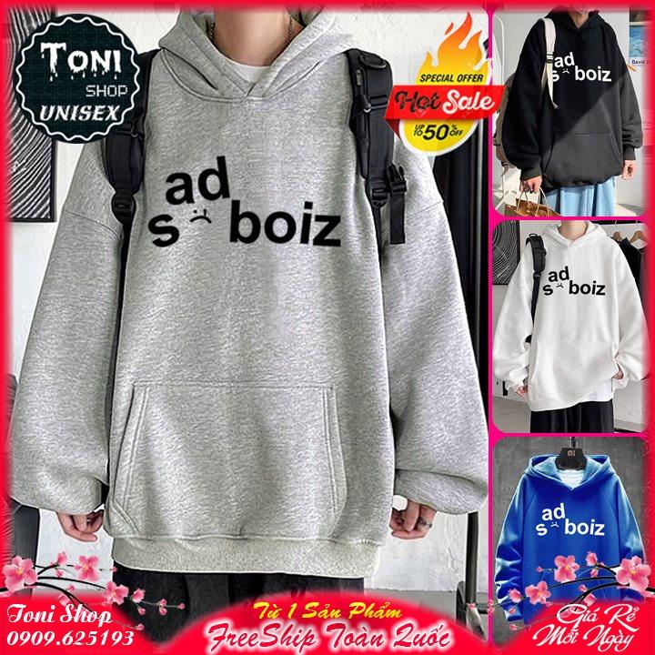 ÁO HOODIE SADBOIZ Nỉ Bông Cao Cấp - In Pet Siêu Bền Siêu Đẹp (HD7300 - Kèm Ảnh Thật) (TONI SHOP)