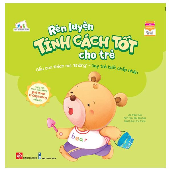 Gấu Con Thích Nói "Không" - Dạy Trẻ Biết Chấp Nhận