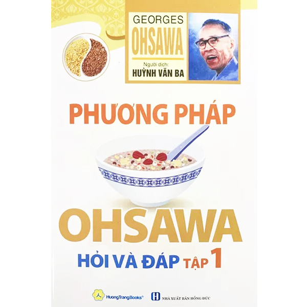 Phương Pháp Ohsawa Hỏi Và Đáp Tập 1 ( Tái Bản )