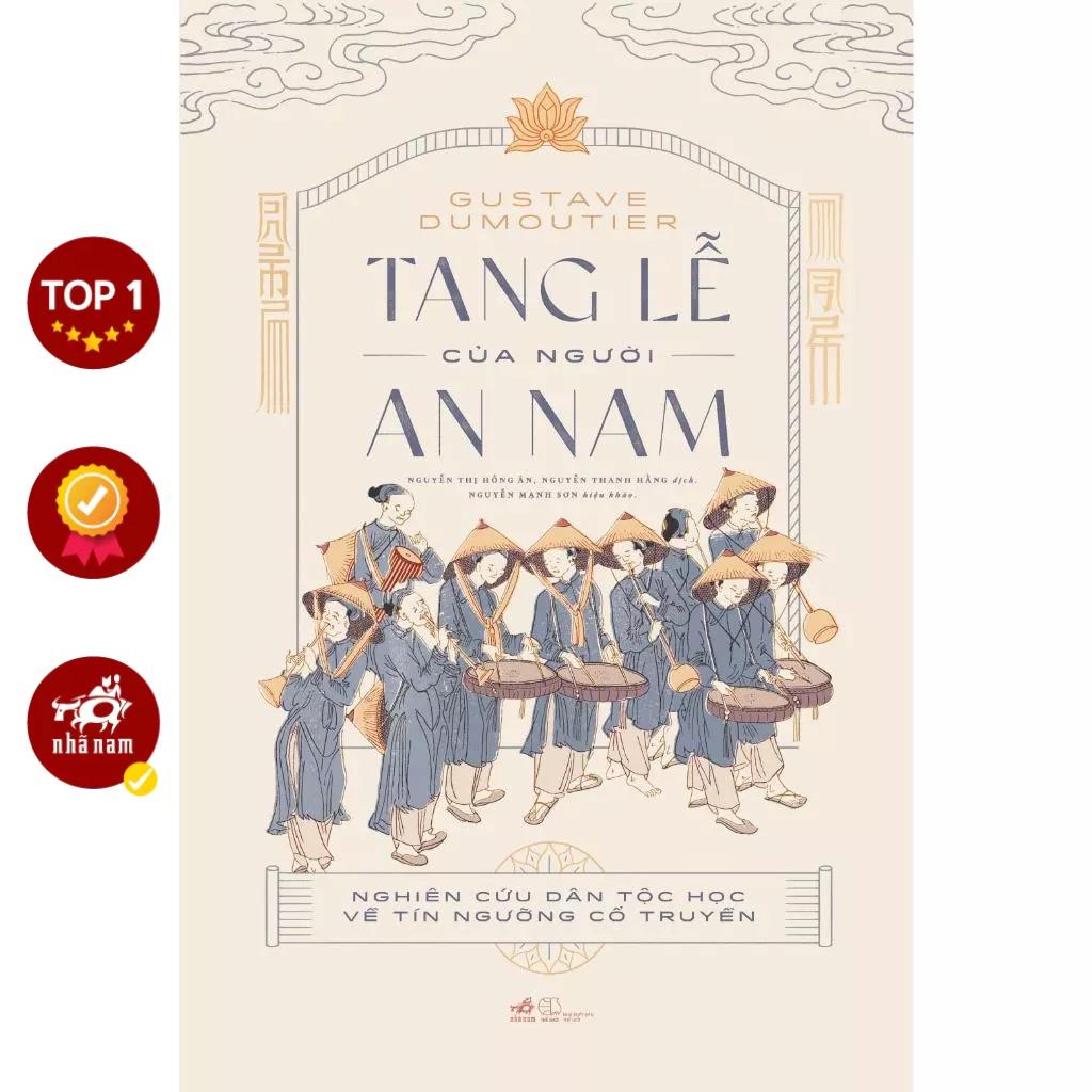 Tang lễ của người An Nam: Nghiên cứu dân tộc học về tín ngưỡng cổ truyền - Bản Quyền