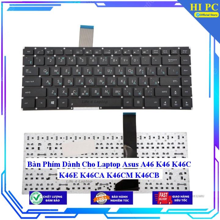 Bàn Phím Dành Cho Laptop Asus A46 K46 K46C K46E K46CA K46CM K46CB - Hàng Nhập Khẩu mới 100%