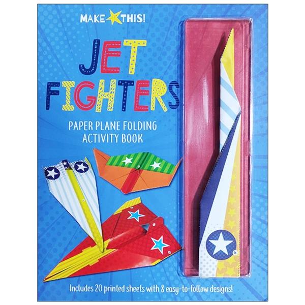 Make This! Jet Fighters Paper Planes Folding Activity Book