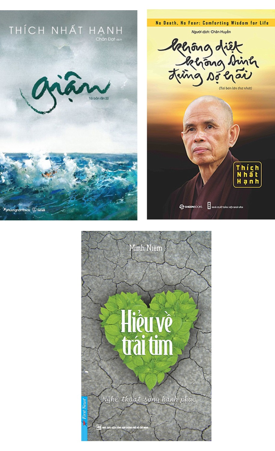 Combo Giận - Thích Nhất Hạnh + Không Diệt Không Sinh Đừng Sợ Hãi + Hiểu Về trái Tim  _PN