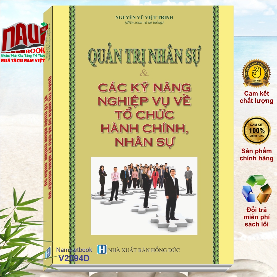 Sách Quản Trị Nhân Sự và Các Kỹ Năng Nghiệp Vụ về Tổ Chức Hành Chính Nhân Sự - V2094D