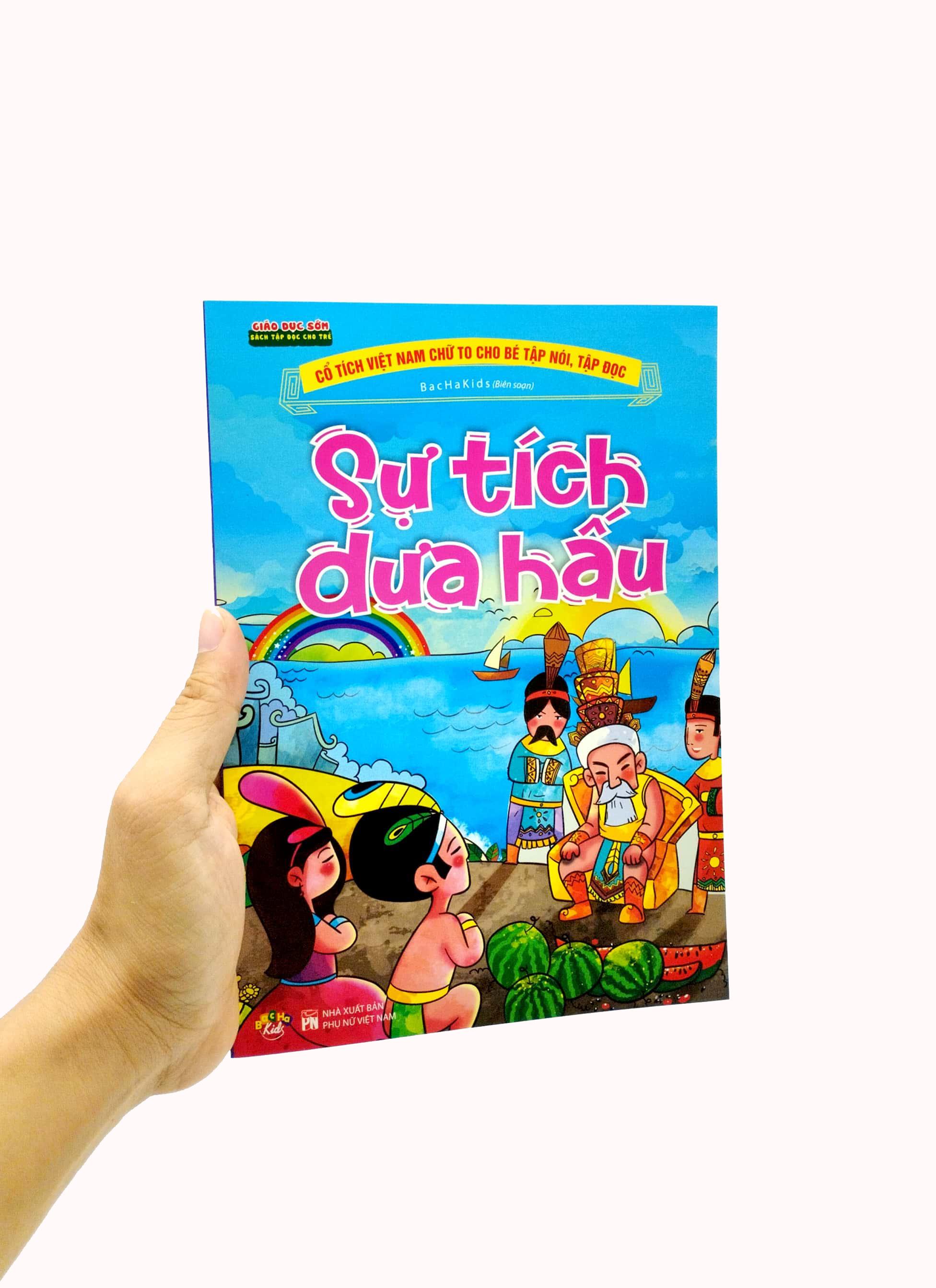 Cổ Tích Việt Nam Chữ To Cho Bé Tập Nói, Tập Đọc - Sự Tích Dưa Hấu