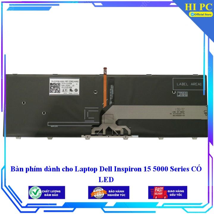 Bàn phím dành cho Laptop Dell Inspiron 15 5000 Series CÓ LED - Phím Zin - Hàng Nhập Khẩu