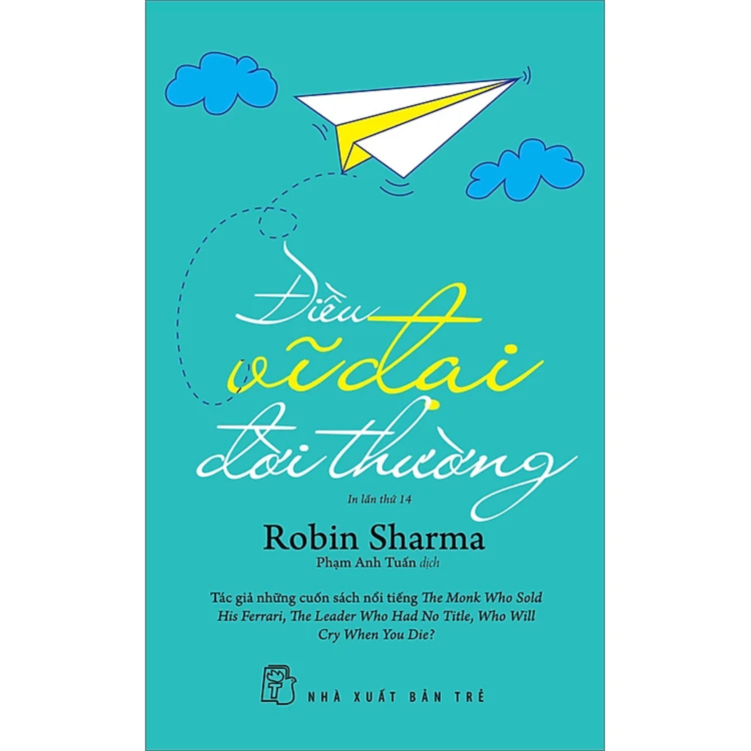 Combo 2Q: Nhà Lãnh Đạo Không Chức Danh + Điều Vĩ Đại Đời Thường - Robin Sharma