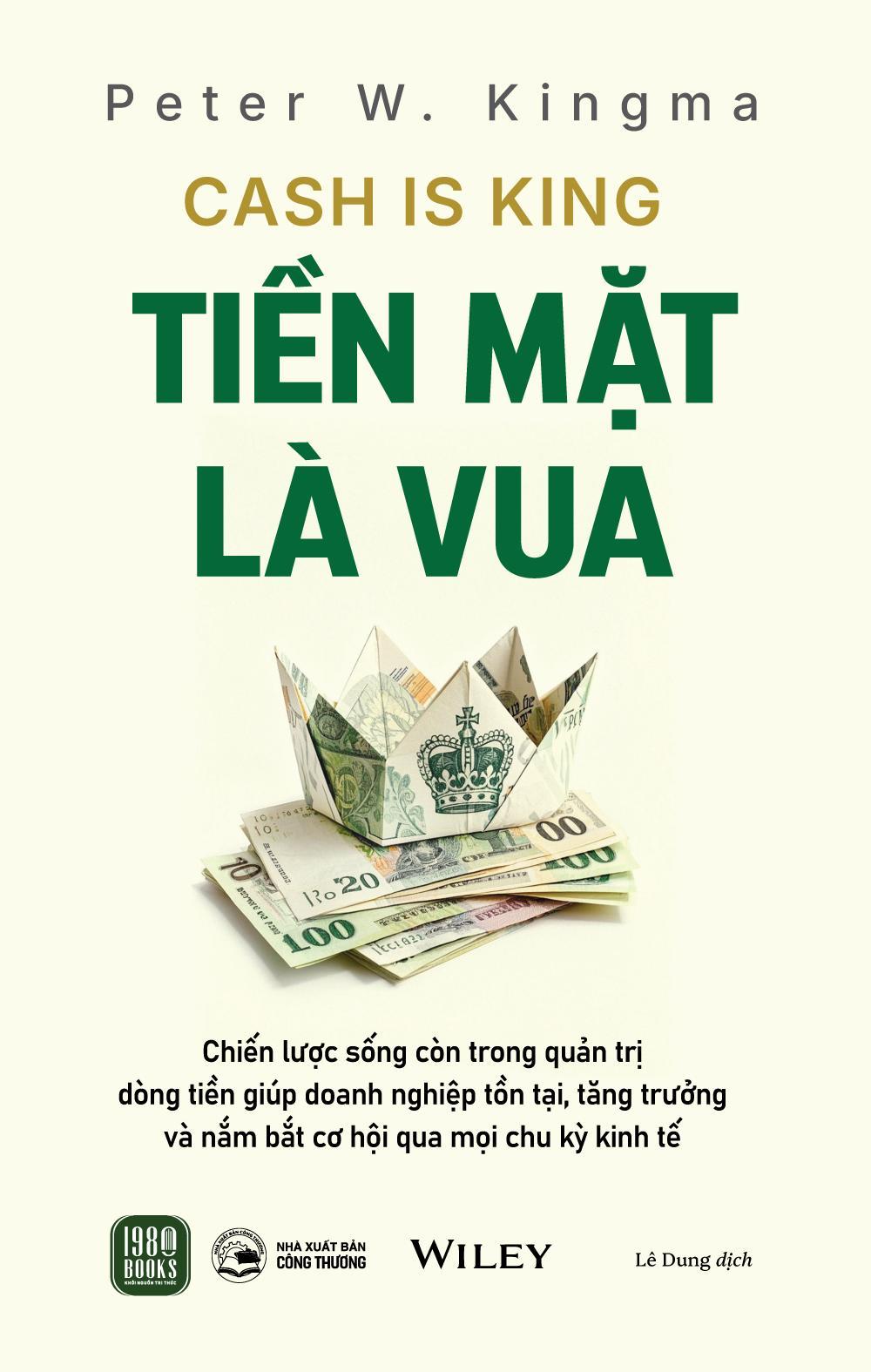Sách - Cash Is King - Tiền Mặt Là Vua