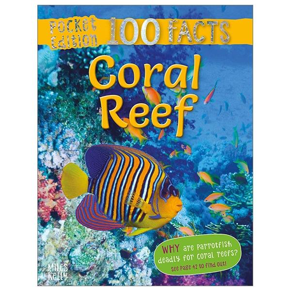 Pocket Edition 100 Facts Coral Reef