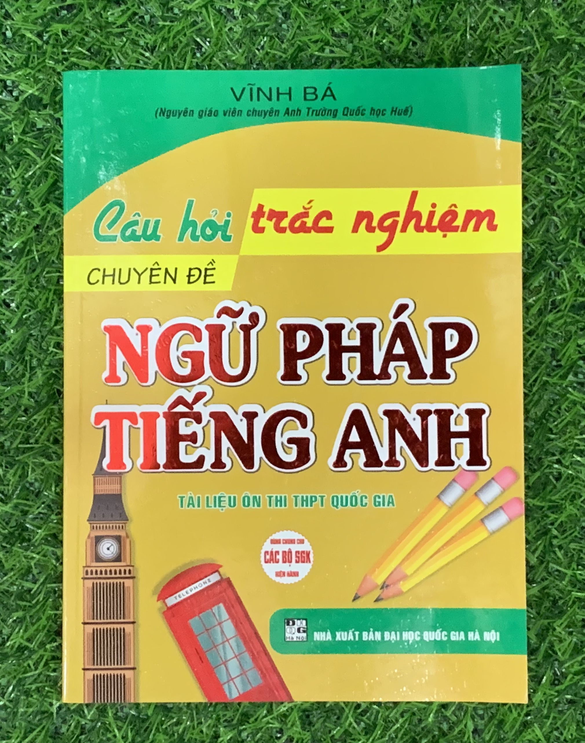 SÁCH - Câu Hỏi Trắc Nghiệm Chuyên Đề Ngữ Pháp Tiếng Anh (HA-MK1)