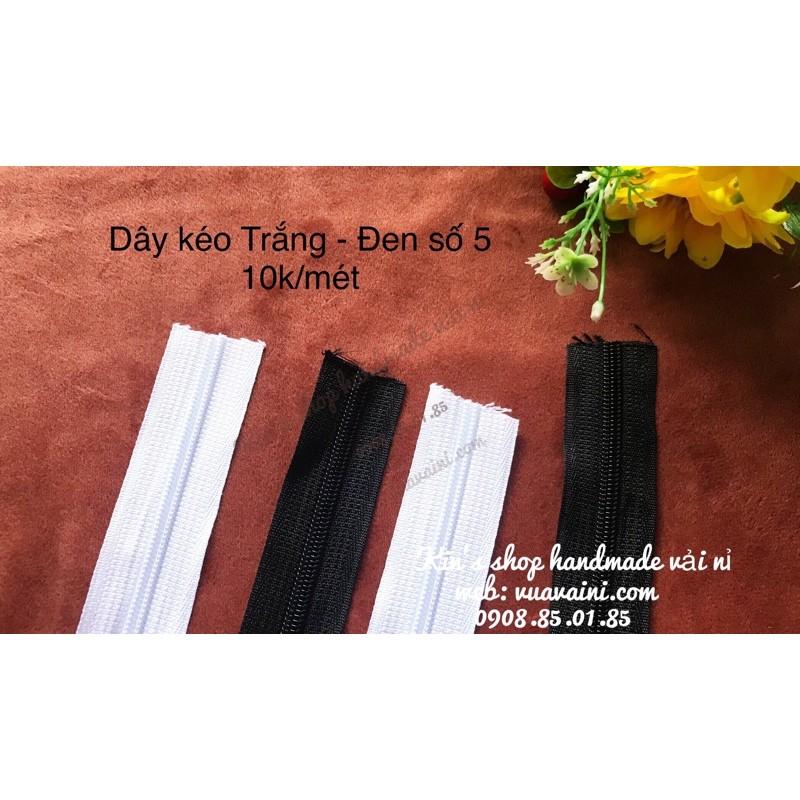 Dây Kéo Màu Trắng, Đen số 5 chiều dài tuỳ ý khách cần mua may ga gối, túi xách và dùng trong may mặc
