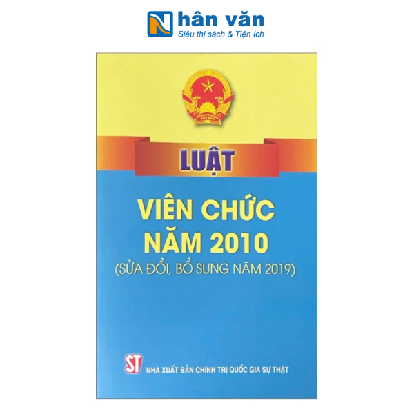 Luật Viên Chức Năm 2010 (Sửa Đổi, Bổ Sung Năm 2019)