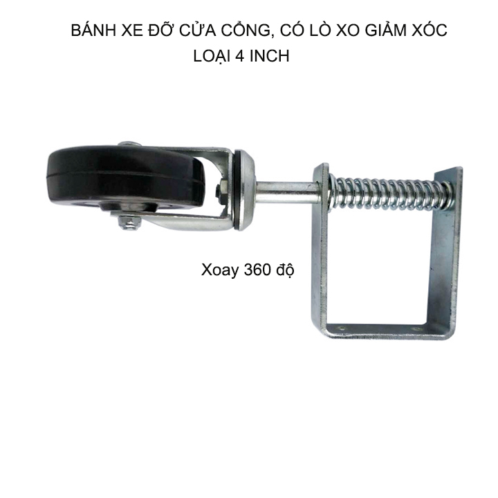 01 Bánh xe đỡ cánh cửa cổng xoay, có lò xo giảm xóc, loại bánh xe 4 inch