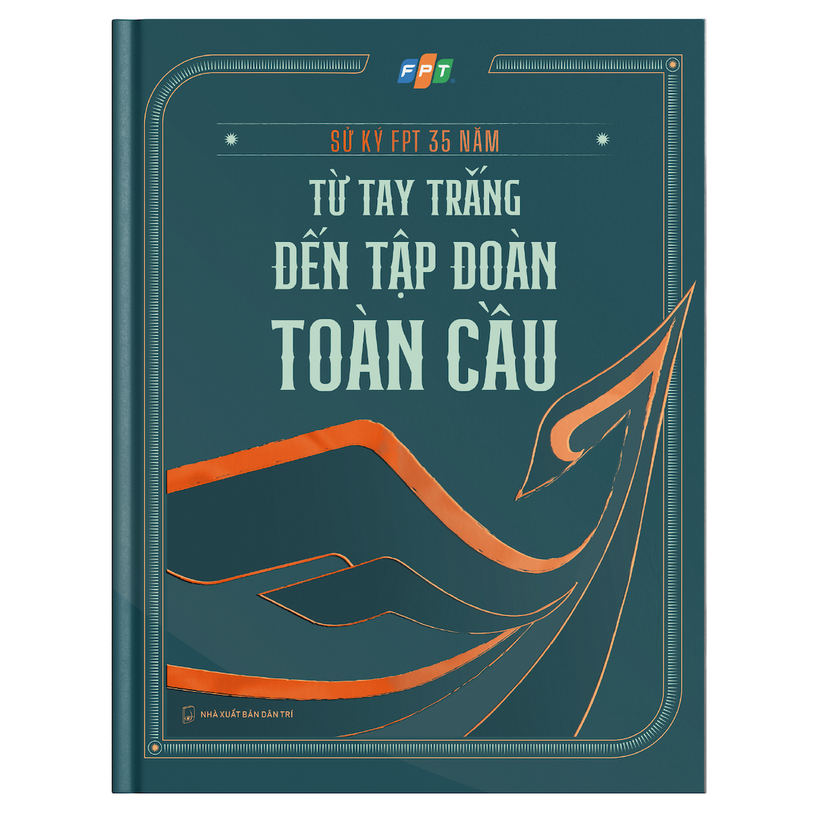 SỬ KÝ FPT 35 NĂM - Từ tay trắng đến tập đoàn toàn cầu