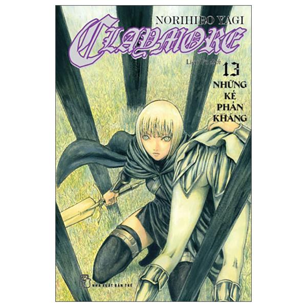 Sách - Claymore - Tập 13 - Những Kẻ Phản Kháng