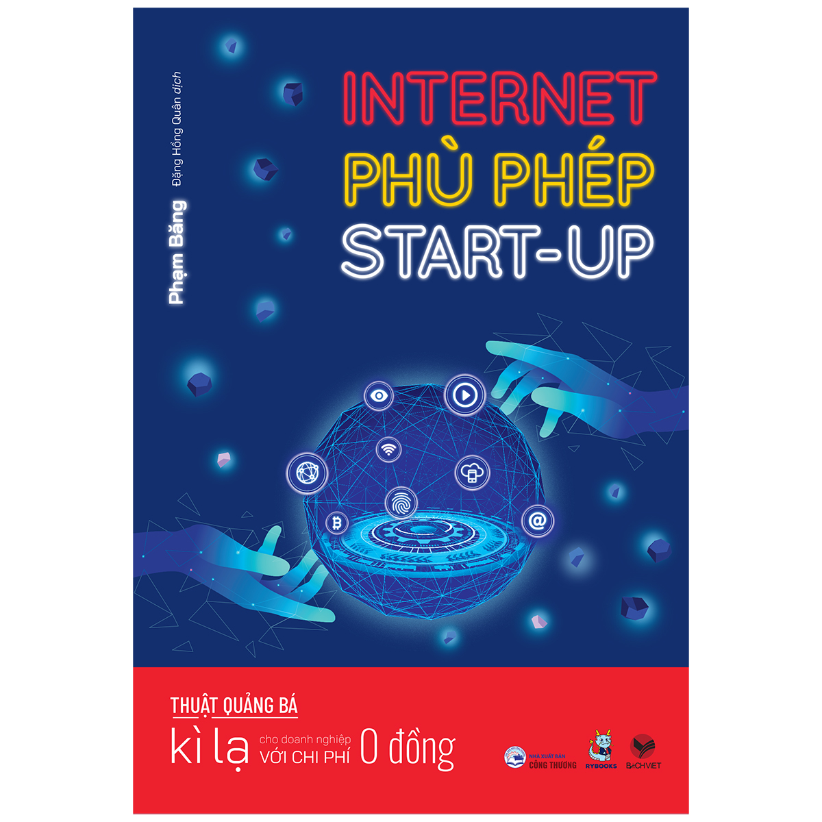Internet Phù Phép Start-Up - Thuật Quảng Bá Kì Lạ Cho Doanh Nghiệp Với Chi Phí 0 Đồng
