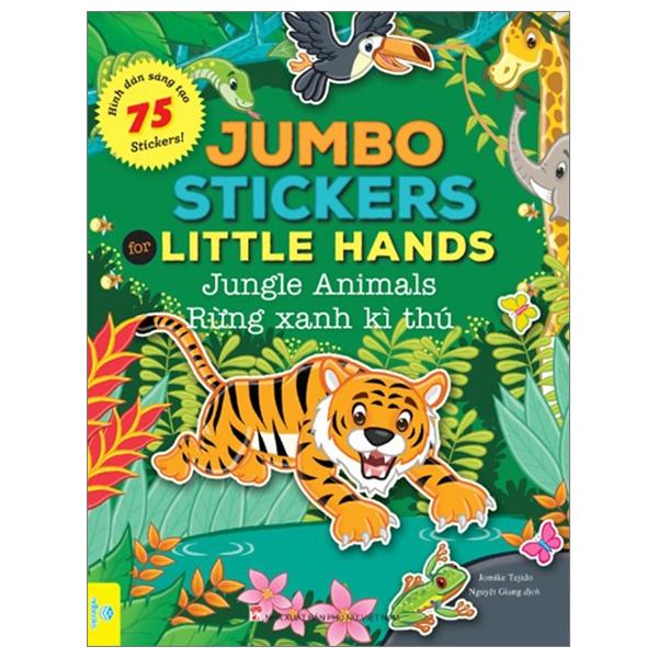 Jumbo Stickers For Little Hands – Jungle Animals – Rừng Xanh Kì Thú