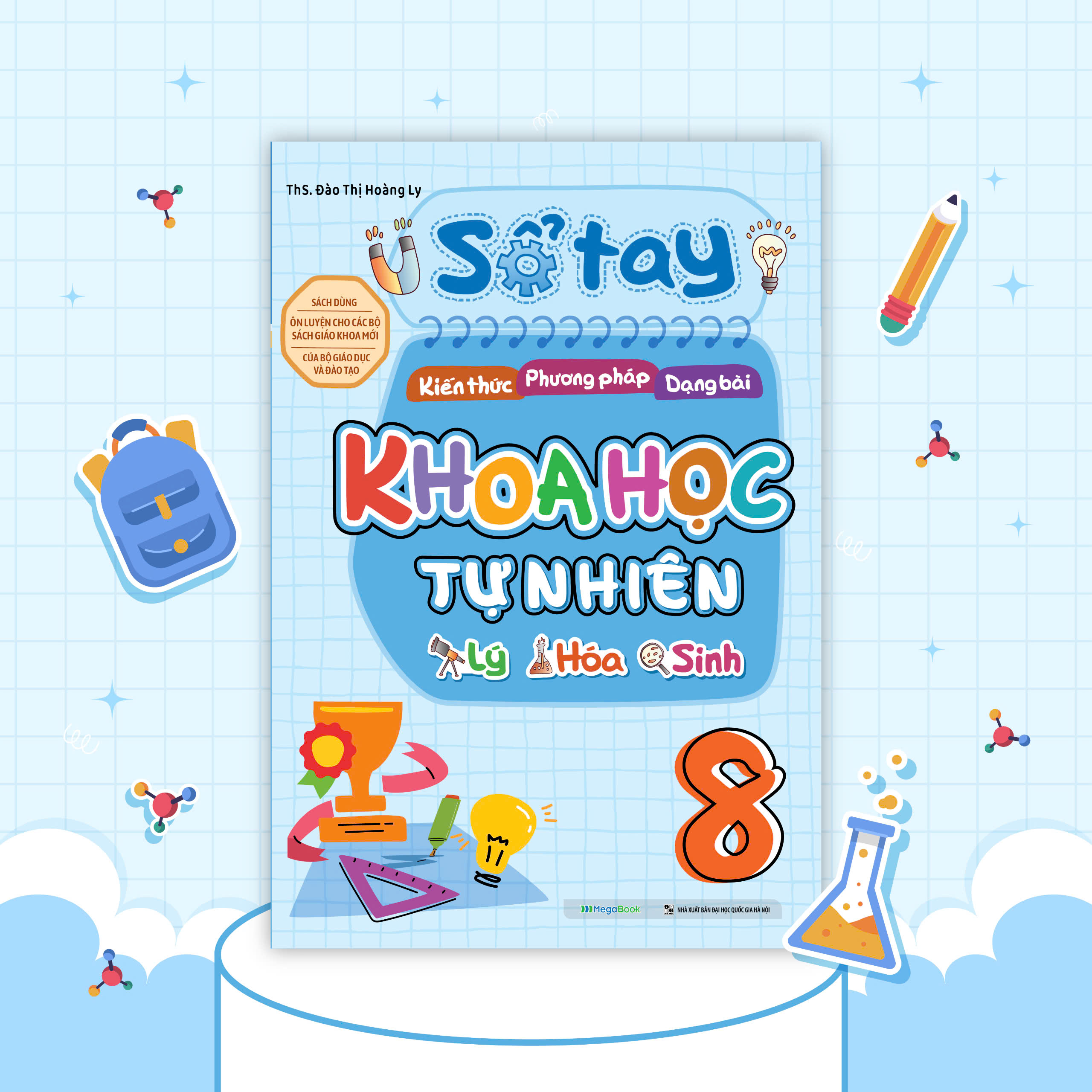 Sổ tay kiến thức - phương pháp - dạng bài Khoa học tự nhiên Lý - Hóa - Sinh Lớp 8